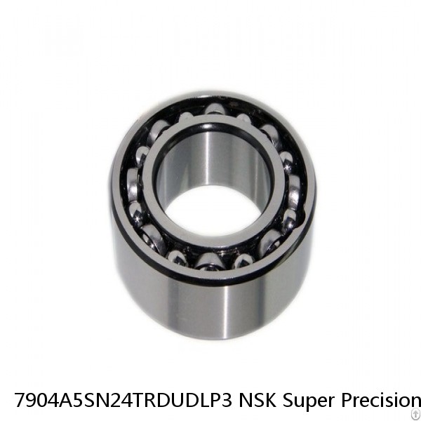 7904A5SN24TRDUDLP3 NSK Super Precision Bearings