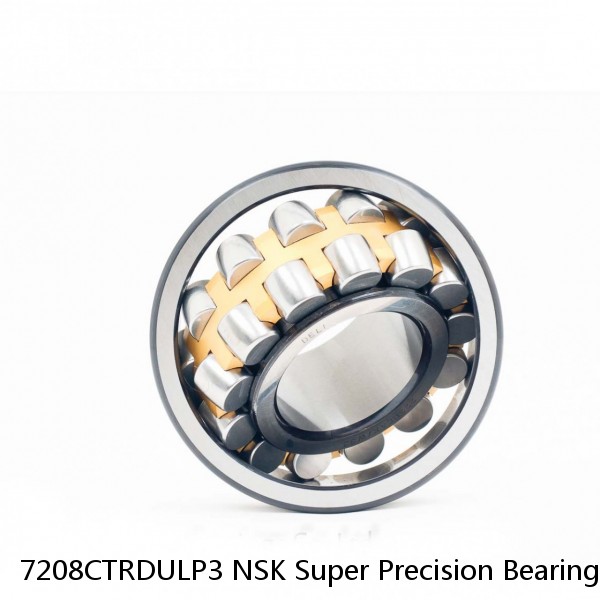 7208CTRDULP3 NSK Super Precision Bearings